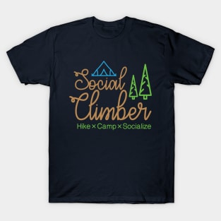 Social Climber (Hike, Camp, Socialize) T-Shirt